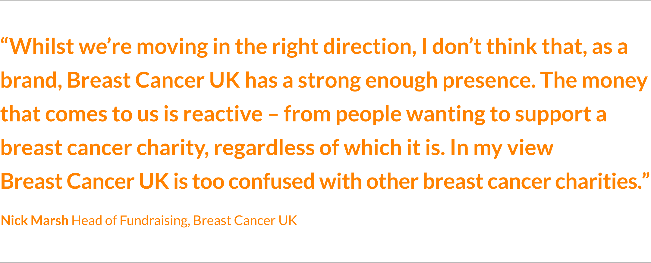 A quote about the old Breast Cancer UK brand